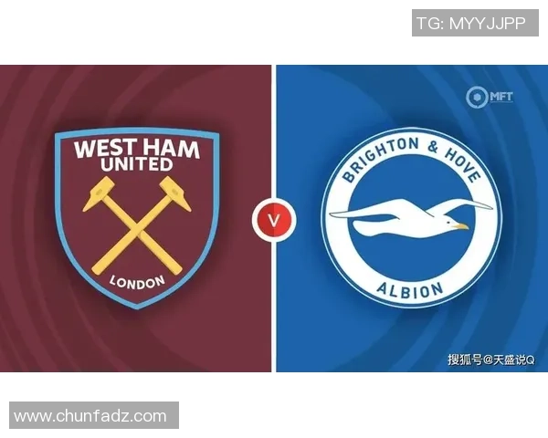 竞彩029布赖顿对阵西汉姆联精彩赛事分析与预测